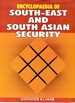 Encyclopaedia of South-East and South Asian Security Volume-1