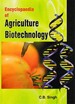 Encyclopaedia Of Agriculture Biotechnology
