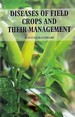 Diseases of Field Crops and Their Management