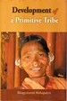 Development of a Primitive Tribe: A Study of Didayis
