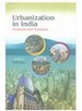 Urbanization In India Problems And Solutions Volume-1