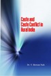 Caste And Caste Conflict In Rural India