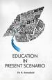 Education In Present Scenario