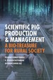Scientific Pig Production and Management: A Bio-treasure for Rural Society
