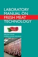 Laboratory Manual on Fresh Meat Technology (LPT - 601)