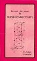 Recent Advances in Superconductivity