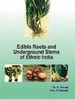 Edible Roots and Underground Stems of Ethnic India