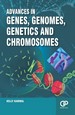 Advances in Genes, Genomes, Genetics and Chromosomes