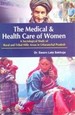The Medical And Health Care of Women