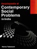 Encyclopaedia Of Contemporary Social Problems In India