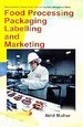 Food Processing, Packaging, Labelling And Marketing