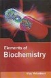 Elements Of Biochemistry