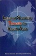 Internal Security threats To South Asia