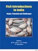 Fish Introductions In India: Status, Potential And Challenges