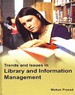 Trends And Issues In Library And Information Management