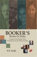 Booker's Books in India (A Study of Four Booker Prize Winning Novels by Indian Novelists)
