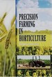 Precision Farming in Horticulture
